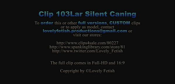 Clip 103Lar Silent Caning - Dualscreen - Full Version Sale $7